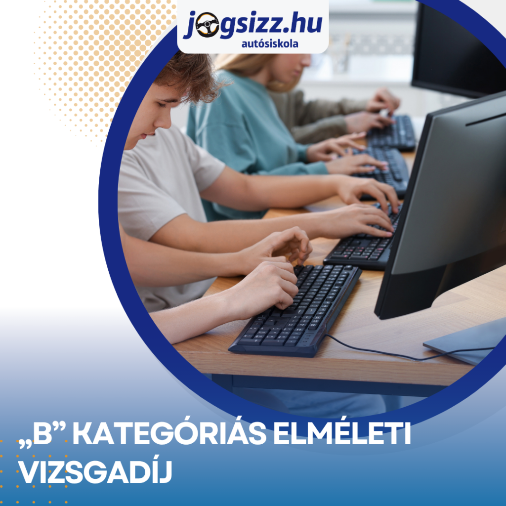 "B" kategóriás elméleti vizsgadíj